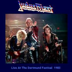 Judas Priest : Live at the Dortmund Festival 1983